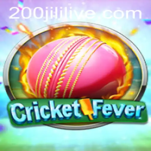 CricketFever: Embark on a Thrilling Journey in the World of 200JILI