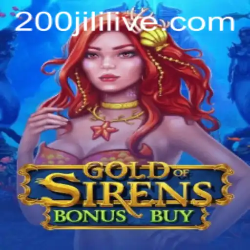 Exploring the Thrilling World of GoldofSirensBonusBuy: A Deep Dive into 200JILI
